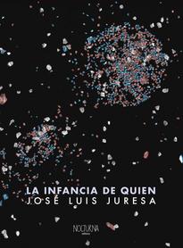 La infancia de QUIEN